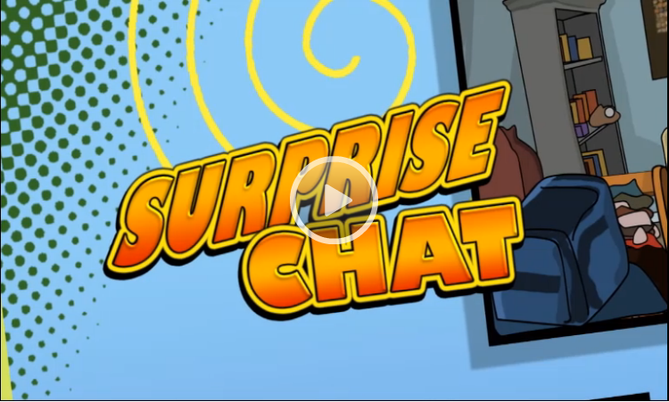 Surprise chat